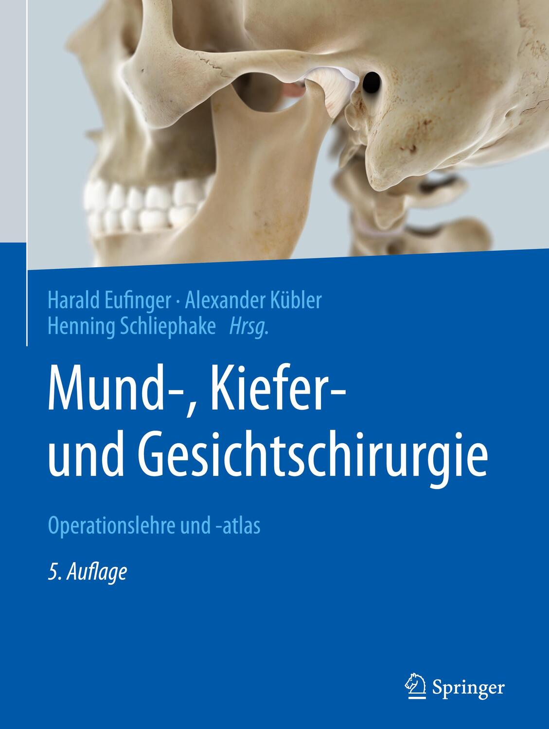 Cover: 9783662589830 | Mund-, Kiefer- und Gesichtschirurgie | Operationslehre und -atlas