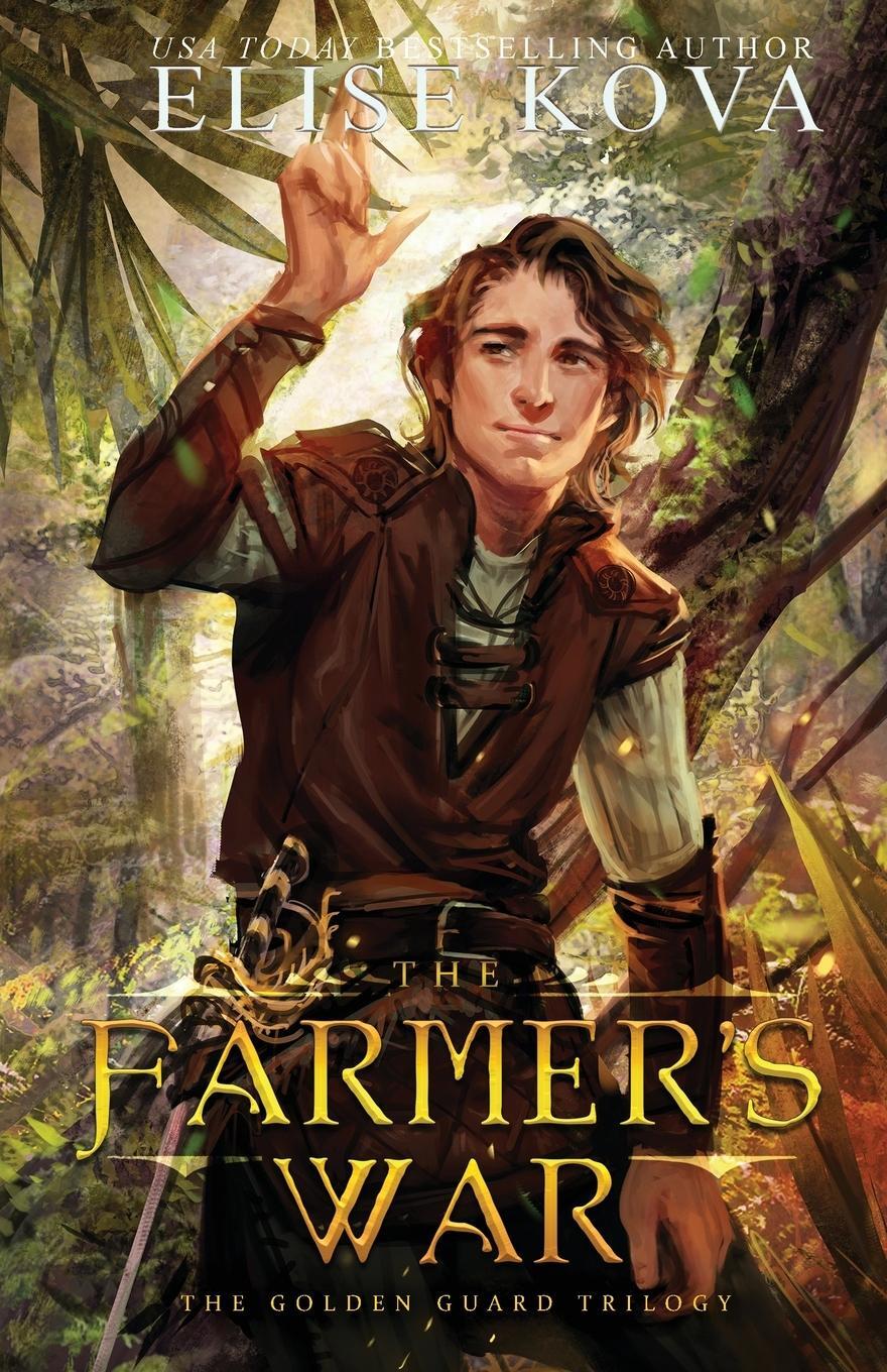 Cover: 9781619846432 | The Farmer's War | Elise Kova | Taschenbuch | Golden Guard Trilogy