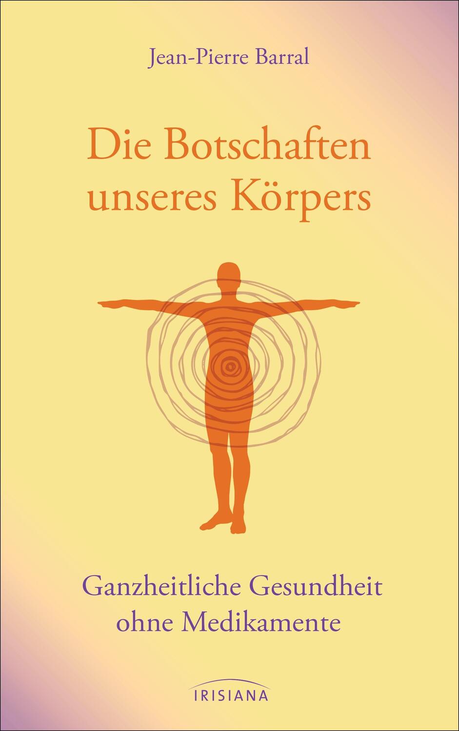 Cover: 9783424152296 | Die Botschaften unseres Körpers | Jean-Pierre Barral | Buch | Deutsch