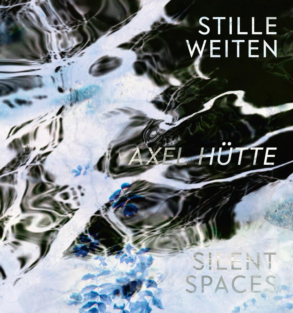 Cover: 9783753307831 | Axel Hütte. Stille Weiten - Silent Spaces | Buch | Deutsch | 2025