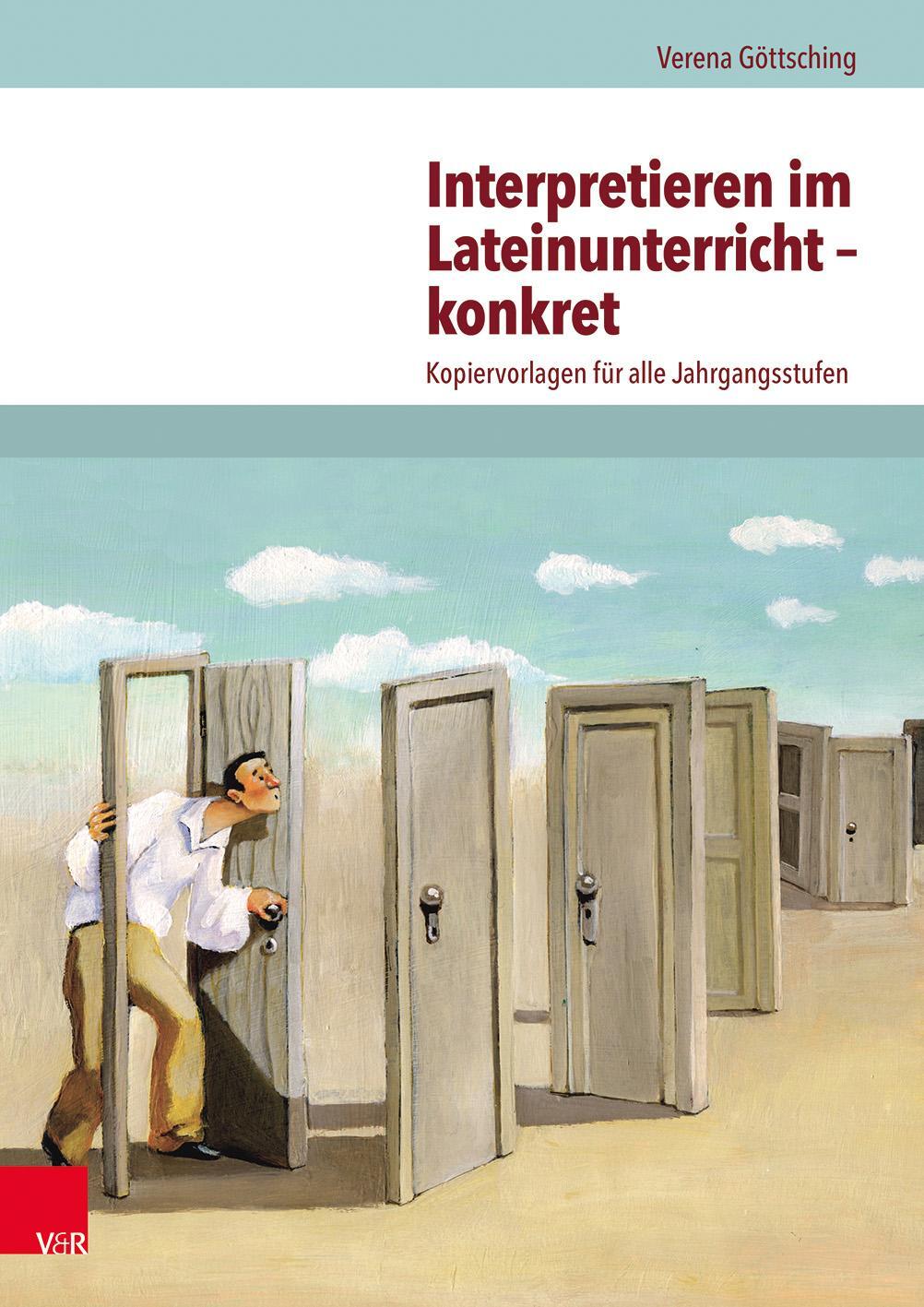 Cover: 9783525711156 | Interpretieren im Lateinunterricht - konkret | Verena Göttsching