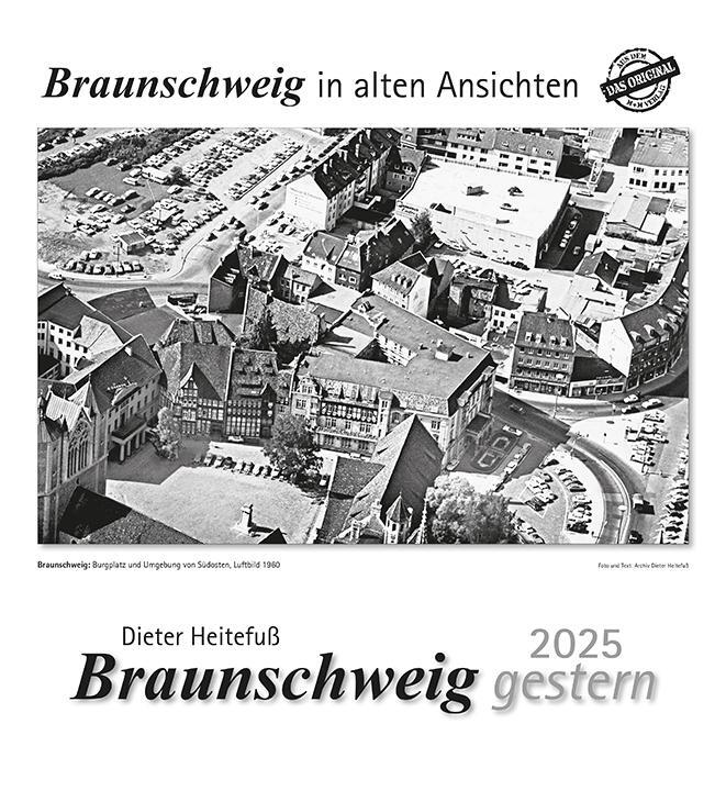 Cover: 9783961665921 | Braunschweig gestern 2025 | Braunschweig in alten Ansichten | Kalender