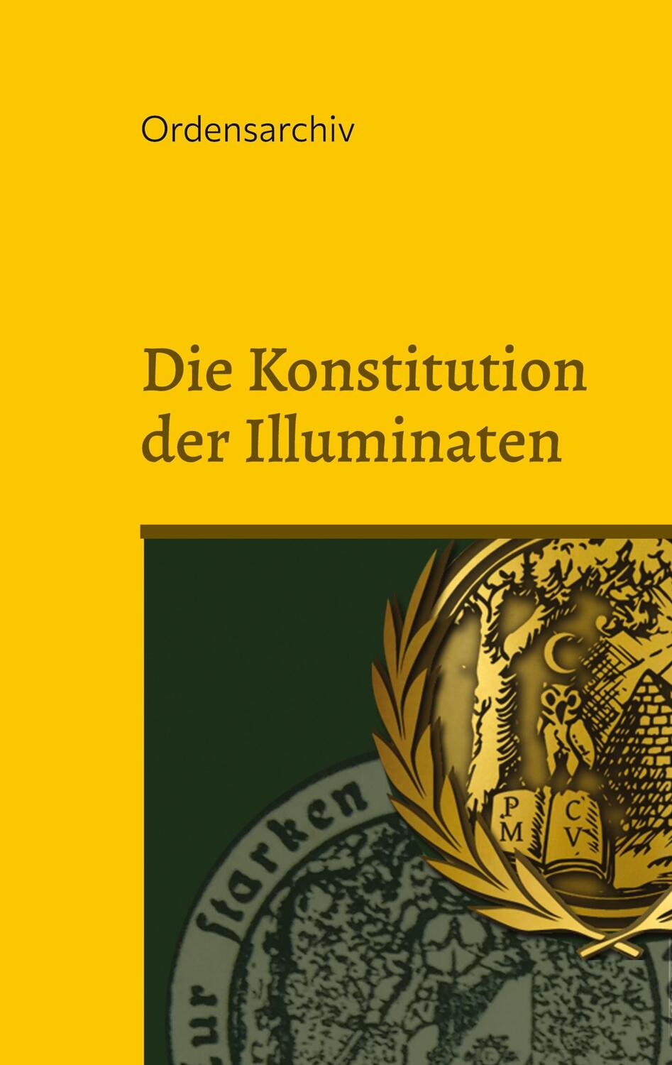 Cover: 9783758374616 | Die Konstitution der Illuminaten | Cornelius Rosenberg | Taschenbuch