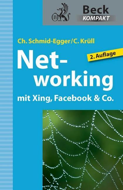 Cover: 9783406628092 | Networking mit Xing, Facebook &amp; Co | Beck kompakt | Schmid-Egger