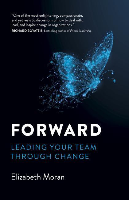 Cover: 9781782792895 | Forward | Leading Your Team Through Change | Elizabeth Moran | Buch