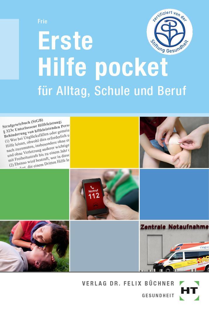 Cover: 9783582045720 | Erste Hilfe pocket | Für Alltag, Schule und Beruf | Georg Frie | Buch