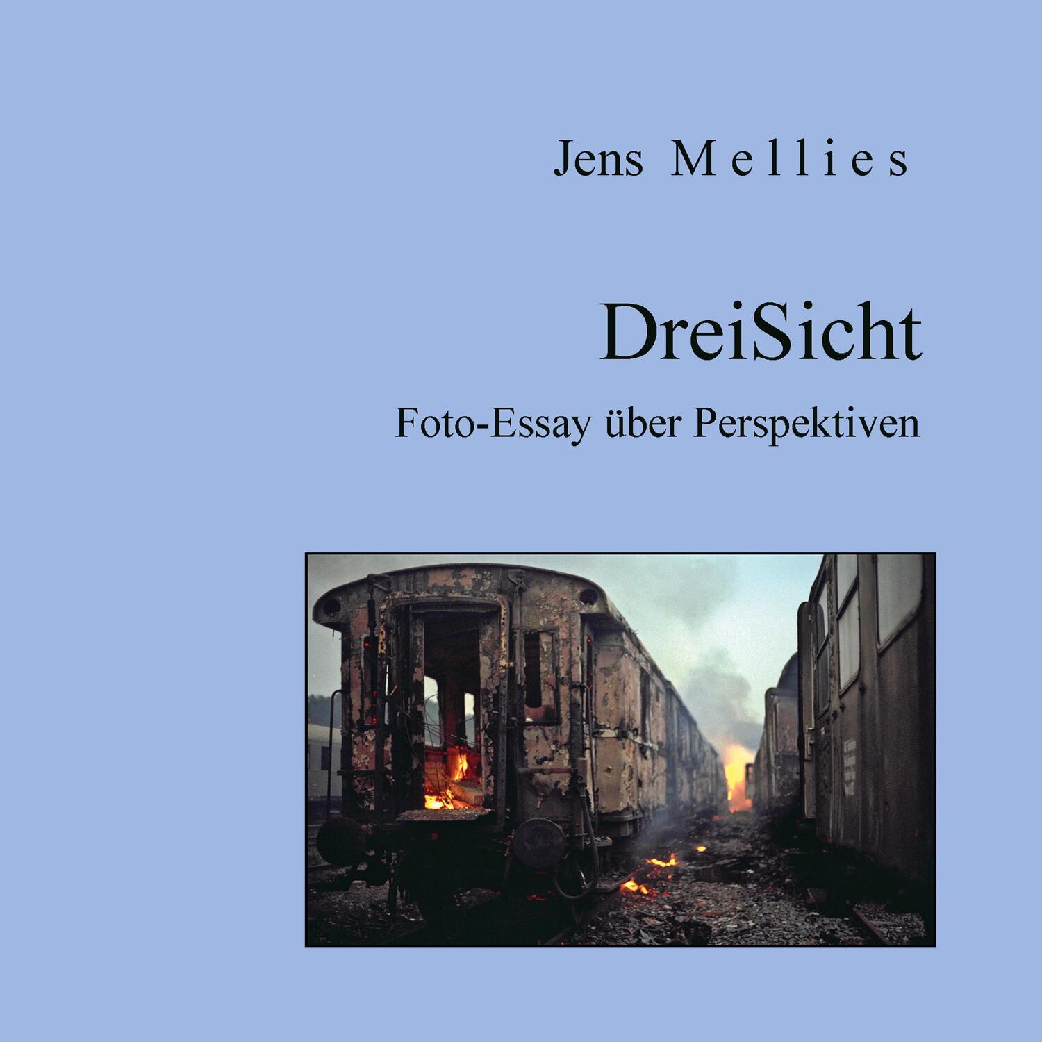Cover: 9783746007458 | DreiSicht | Foto-Essay über Perspektiven | Jens Mellies | Taschenbuch