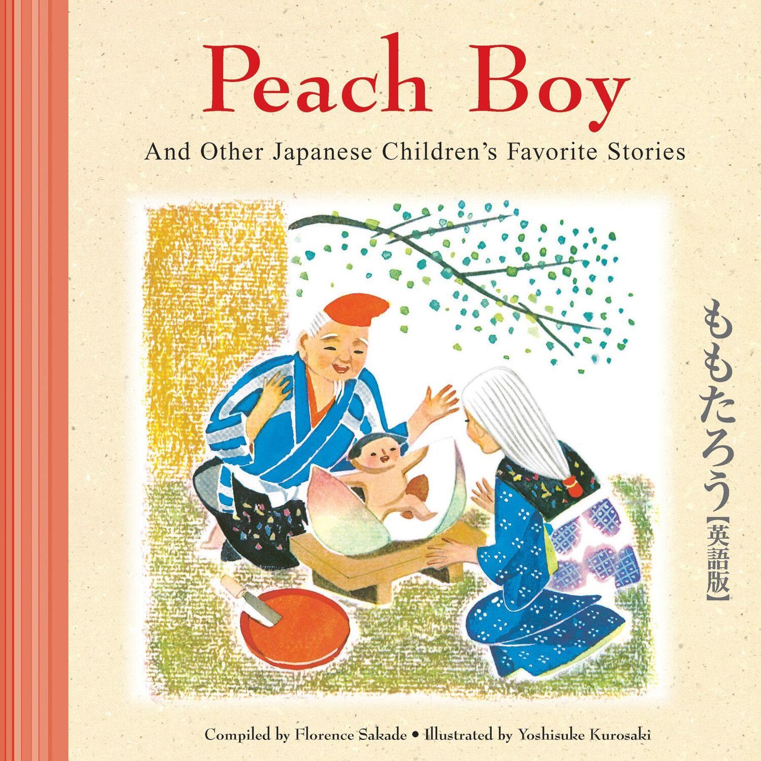 Cover: 9784805309964 | Peach Boy and Other Japanese Children's Favorite Stories | Sakade