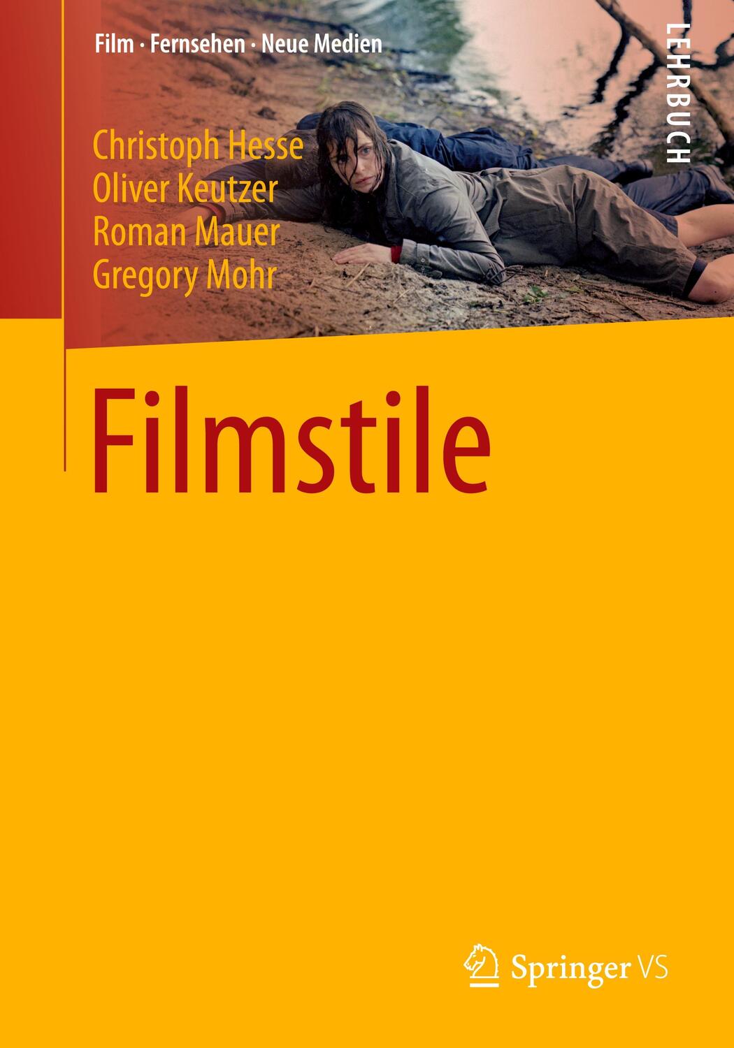 Cover: 9783531184975 | Filmstile | Christoph Hesse (u. a.) | Taschenbuch | Springer VS