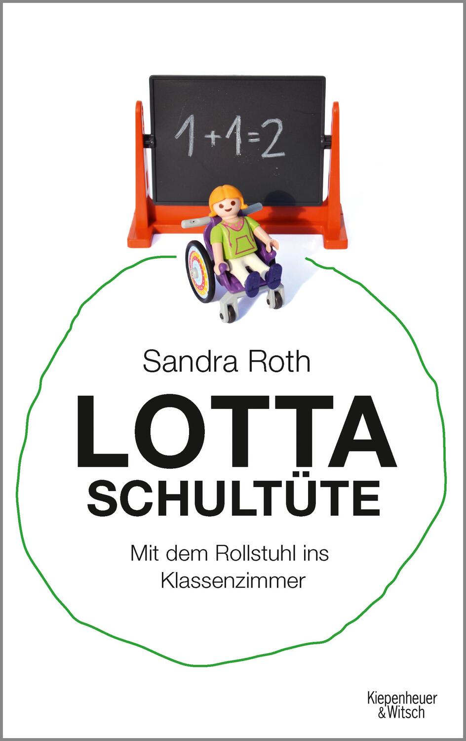 Cover: 9783462050721 | Lotta Schultüte | Mit dem Rollstuhl ins Klassenzimmer | Sandra Roth