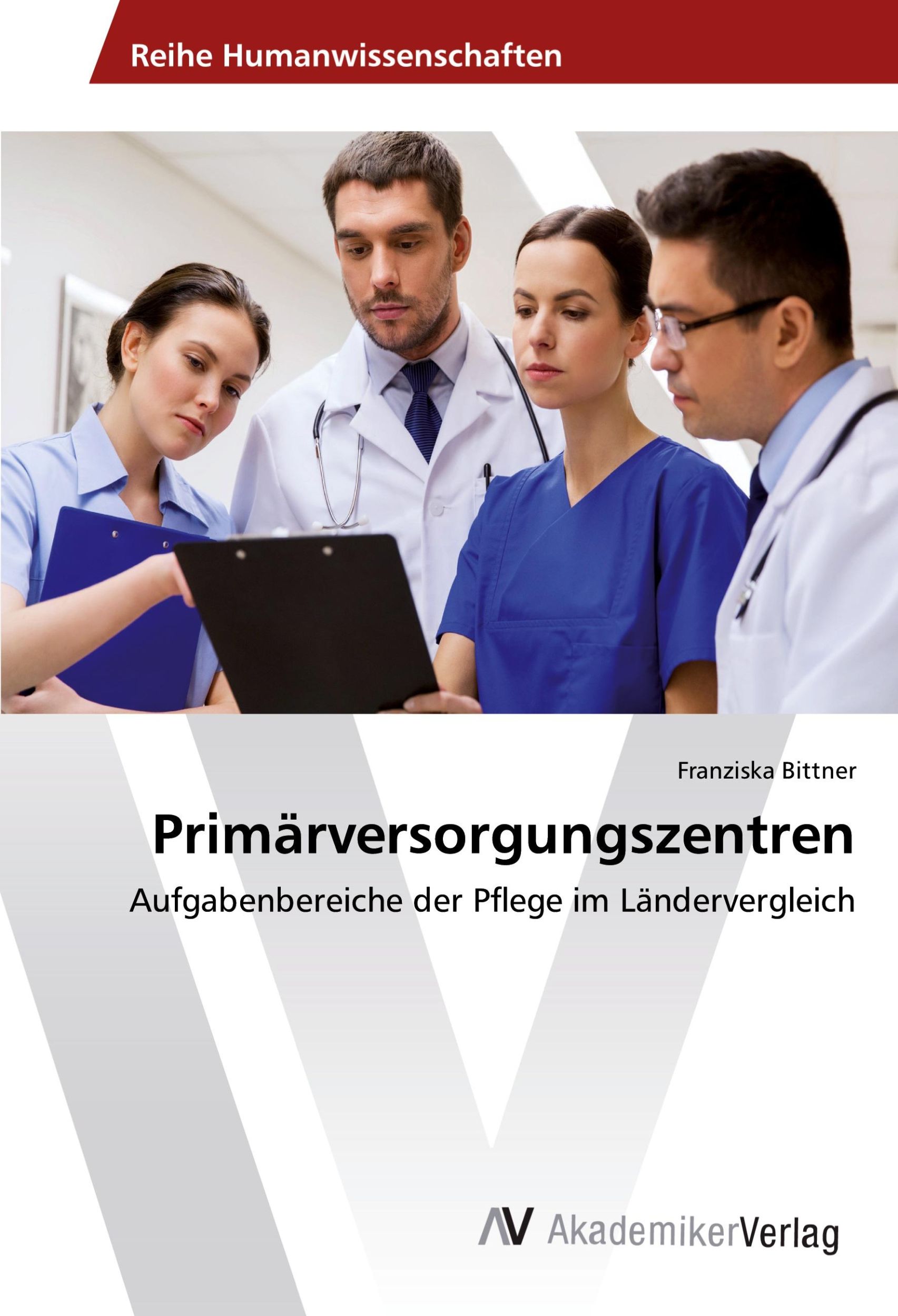 Cover: 9783330513341 | Primärversorgungszentren | Franziska Bittner | Taschenbuch | 68 S.