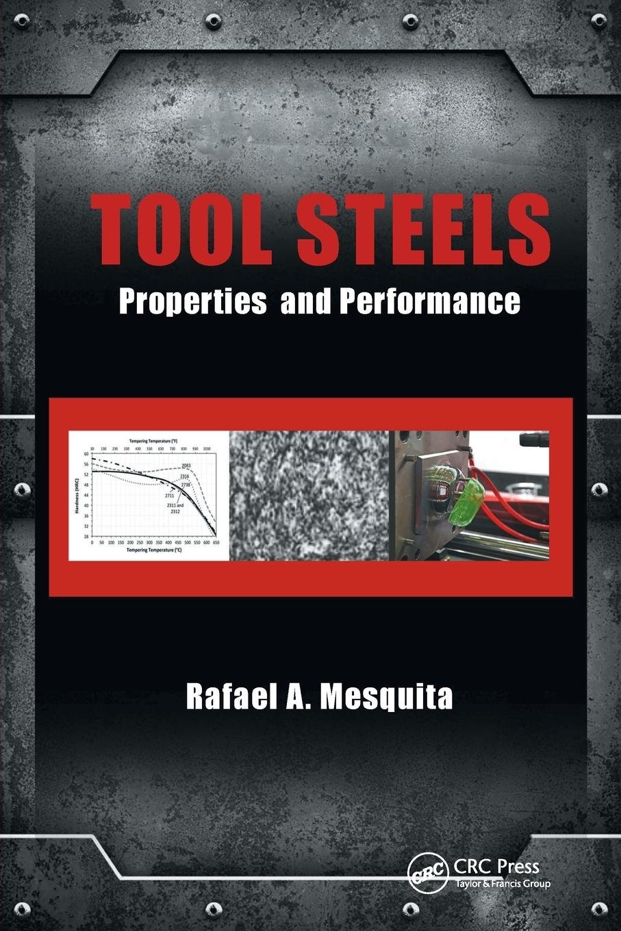 Cover: 9780367782573 | Tool Steels | Properties and Performance | Rafael A. Mesquita | Buch