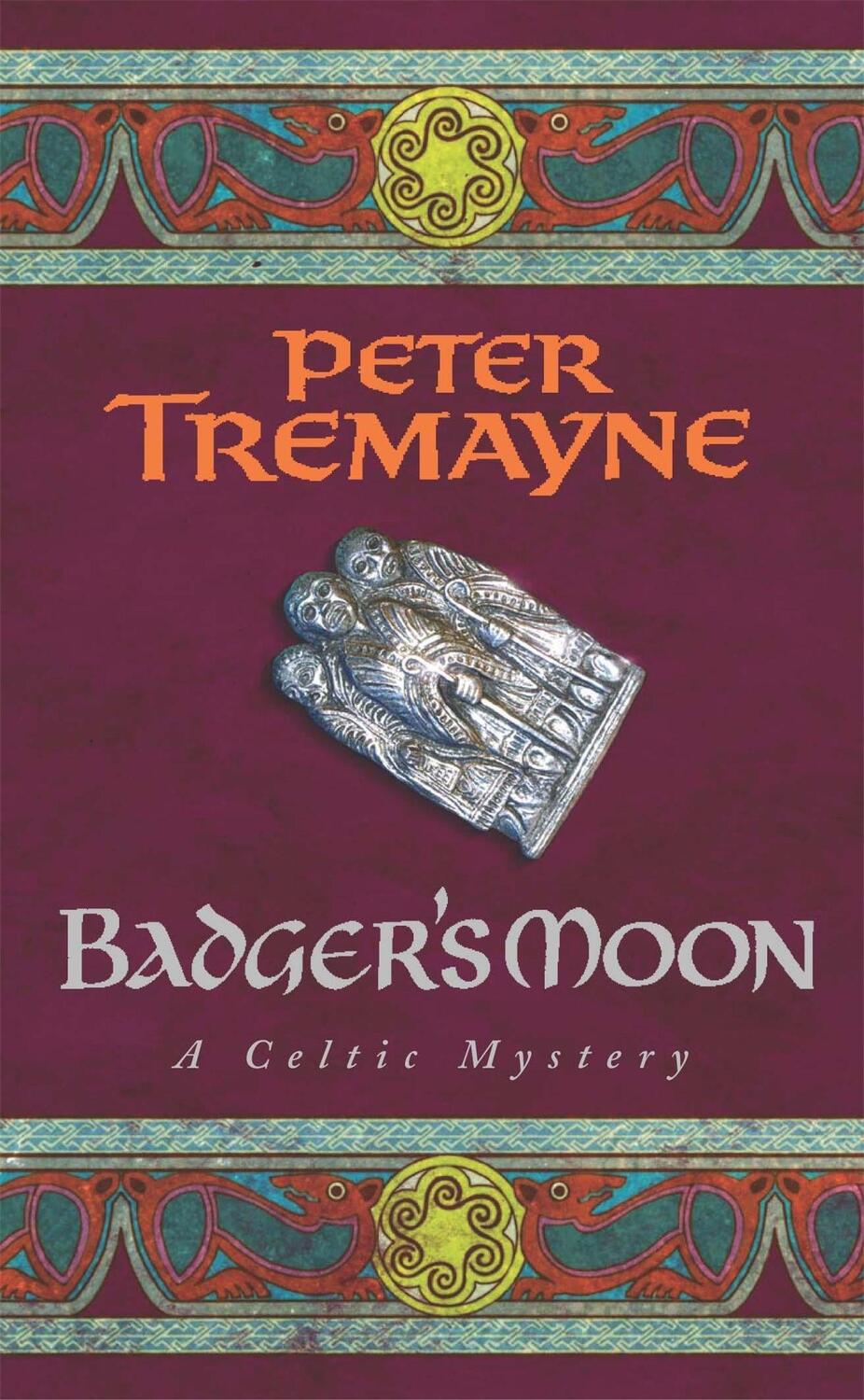 Cover: 9780755302246 | Badger's Moon (Sister Fidelma Mysteries Book 13) | Peter Tremayne