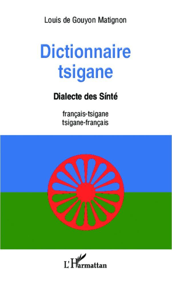 Cover: 9782336000961 | Dictionnaire tsigane | Louis de Gouyon Matignon | Taschenbuch | 2020