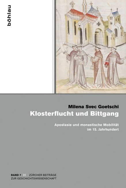 Cover: 9783412501525 | Klosterflucht und Bittgang | Milena Svec Goetschi | Buch | 550 S.