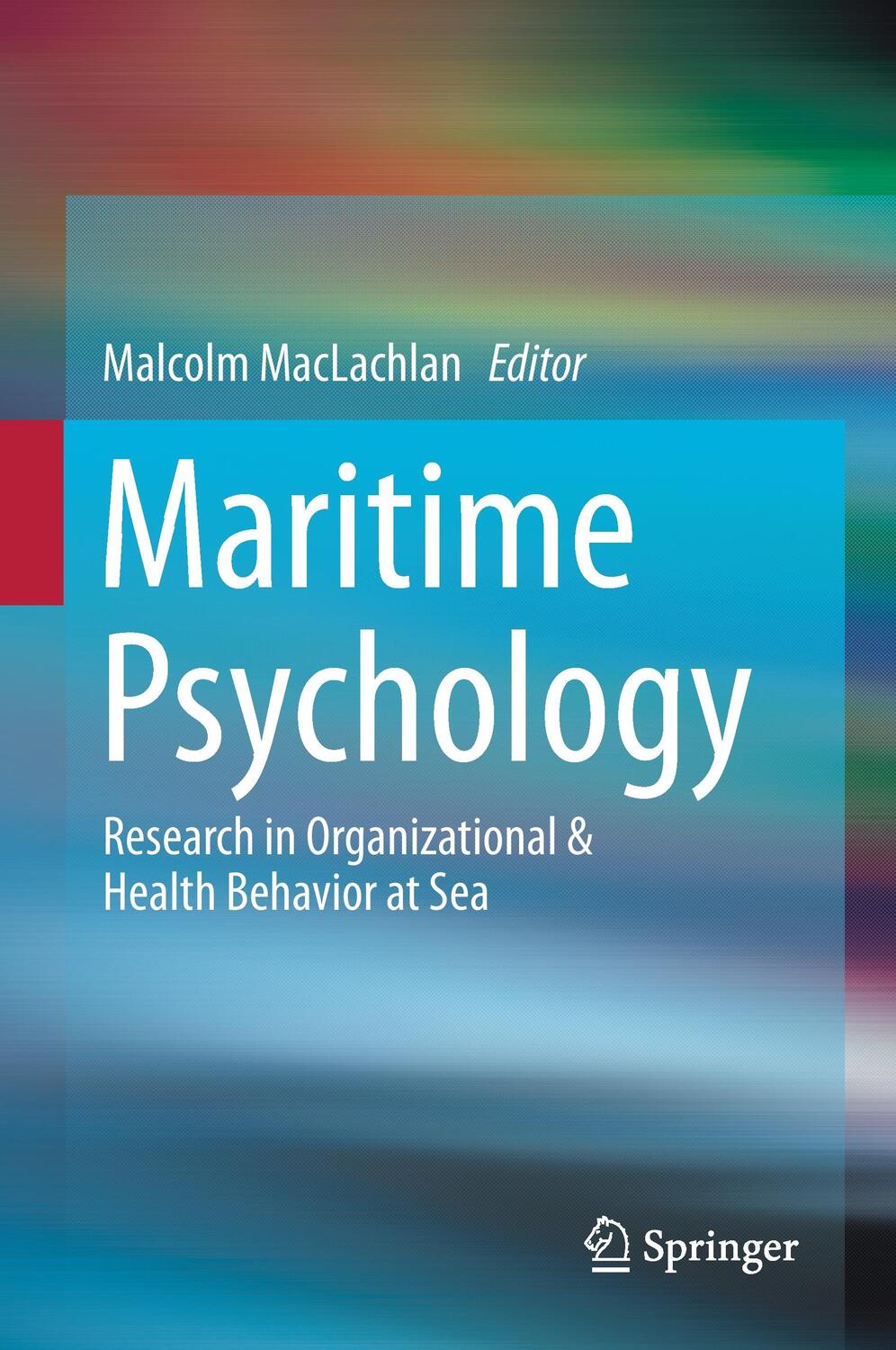 Cover: 9783319454283 | Maritime Psychology | Malcolm Maclachlan | Buch | XV | Englisch | 2017