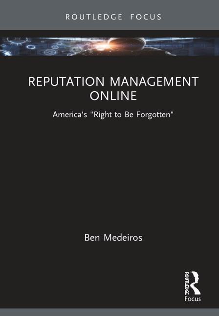Cover: 9781032262550 | Reputation Management Online | America's "Right to Be Forgotten"