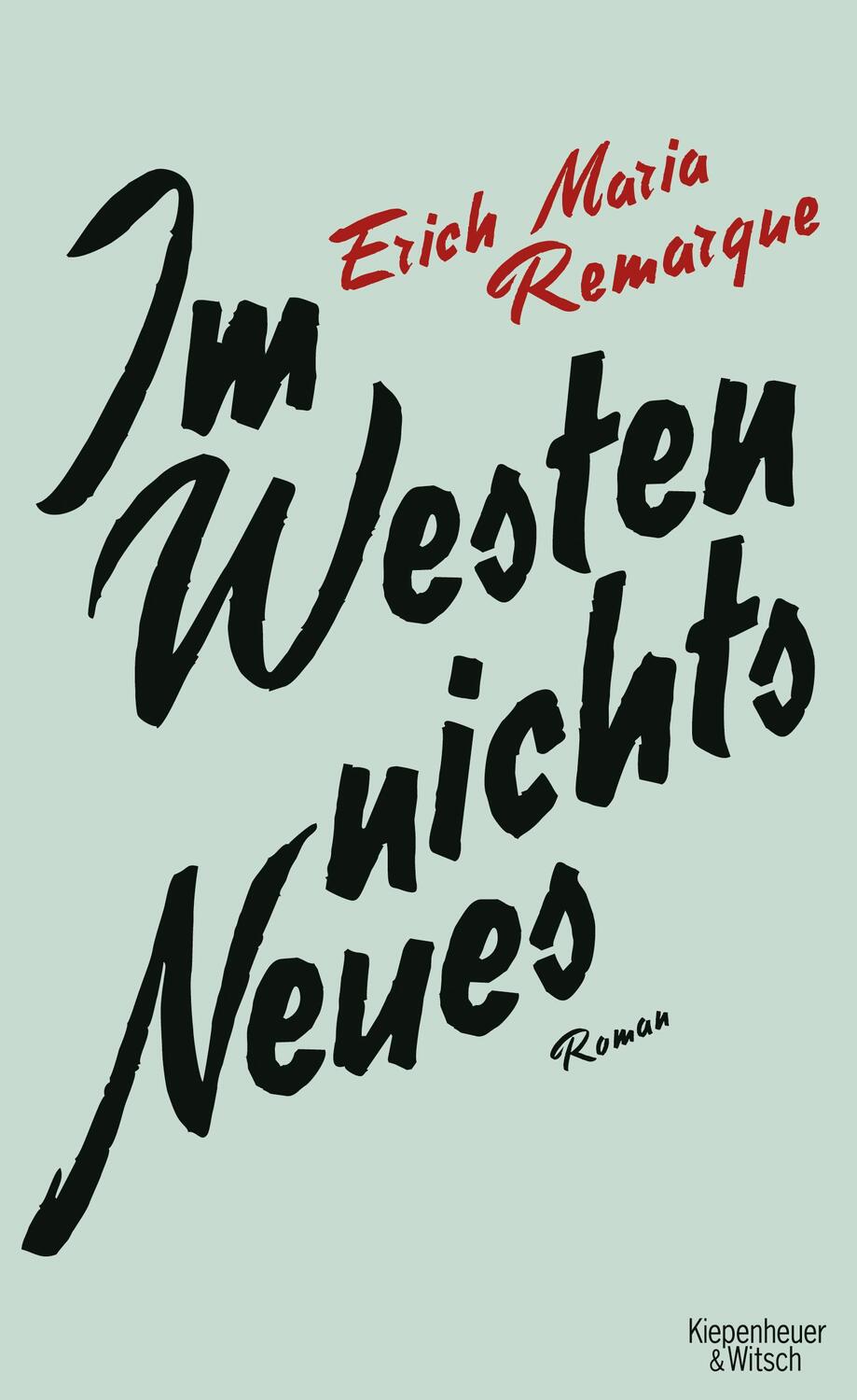 Cover: 9783462045819 | Im Westen Nichts Neues | E. M. Remarque | Buch | Deutsch | 2013