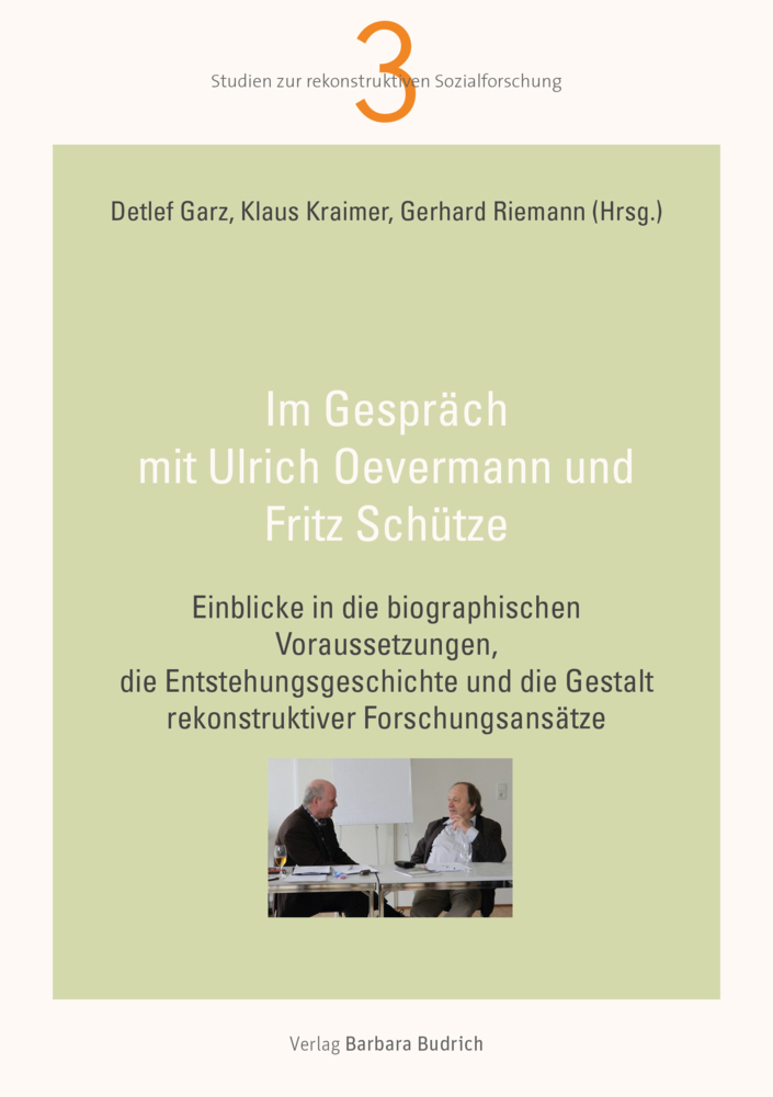 Cover: 9783847406563 | Im Gespräch mit Ulrich Oevermann und Fritz Schütze | Kraimer (u. a.)