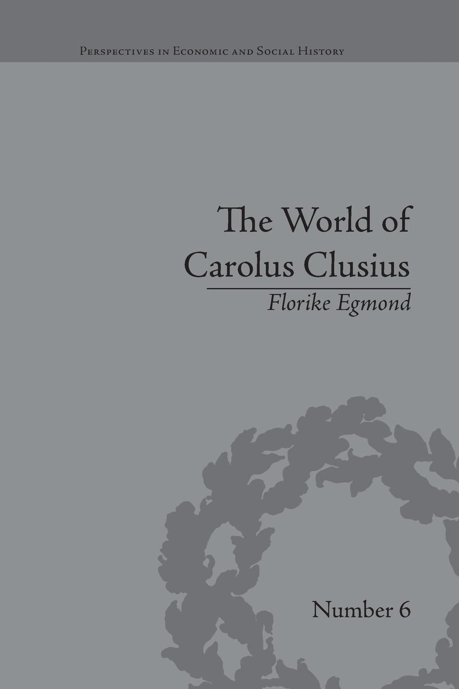 Cover: 9781138661196 | The World of Carolus Clusius | Florike Egmond | Taschenbuch | Englisch