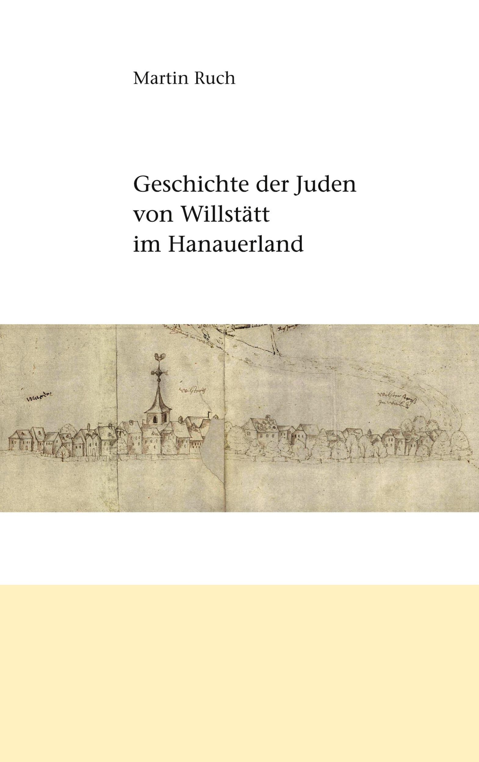 Cover: 9783751953573 | Geschichte der Juden von Willstätt im Hanauerland | Martin Ruch | Buch