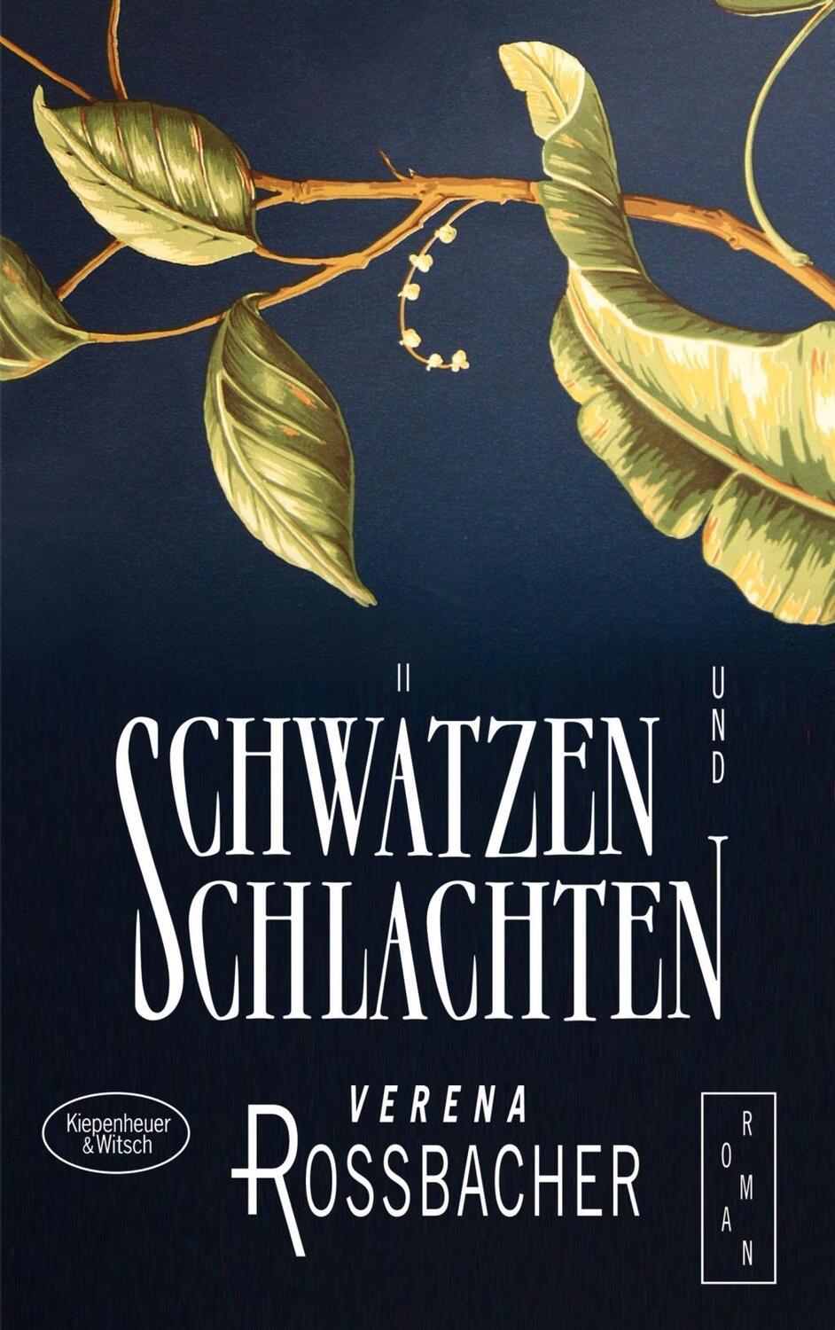 Cover: 9783462046151 | Schwätzen und Schlachten | Roman | Verena Roßbacher | Buch | 634 S.