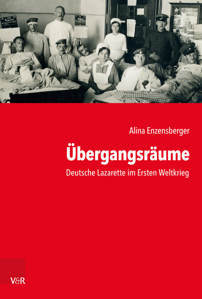 Cover: 9783525371008 | Übergangsräume | Deutsche Lazarette im Ersten Weltkrieg | Enzensberger