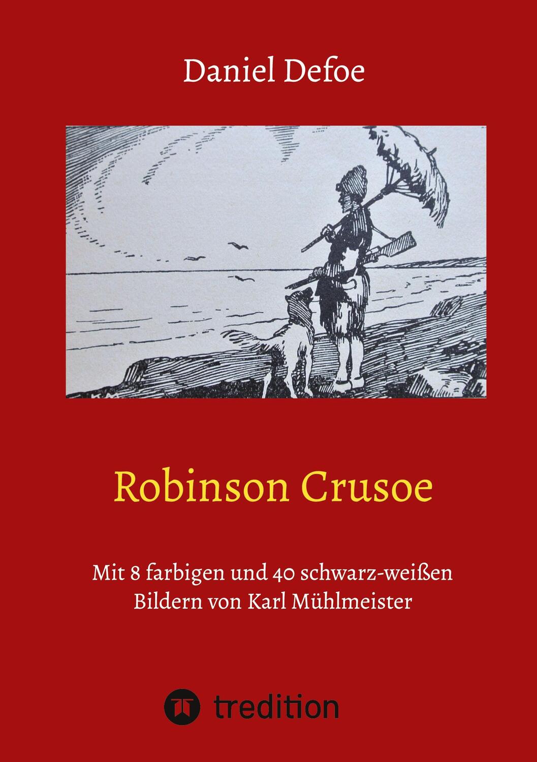 Cover: 9783347541153 | Robinson Crusoe | Daniel Defoe (u. a.) | Buch | 84 S. | Deutsch | 2022