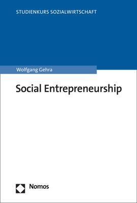 Cover: 9783848788804 | Social Entrepreneurship | Wolfgang Gehra | Taschenbuch | broschiert