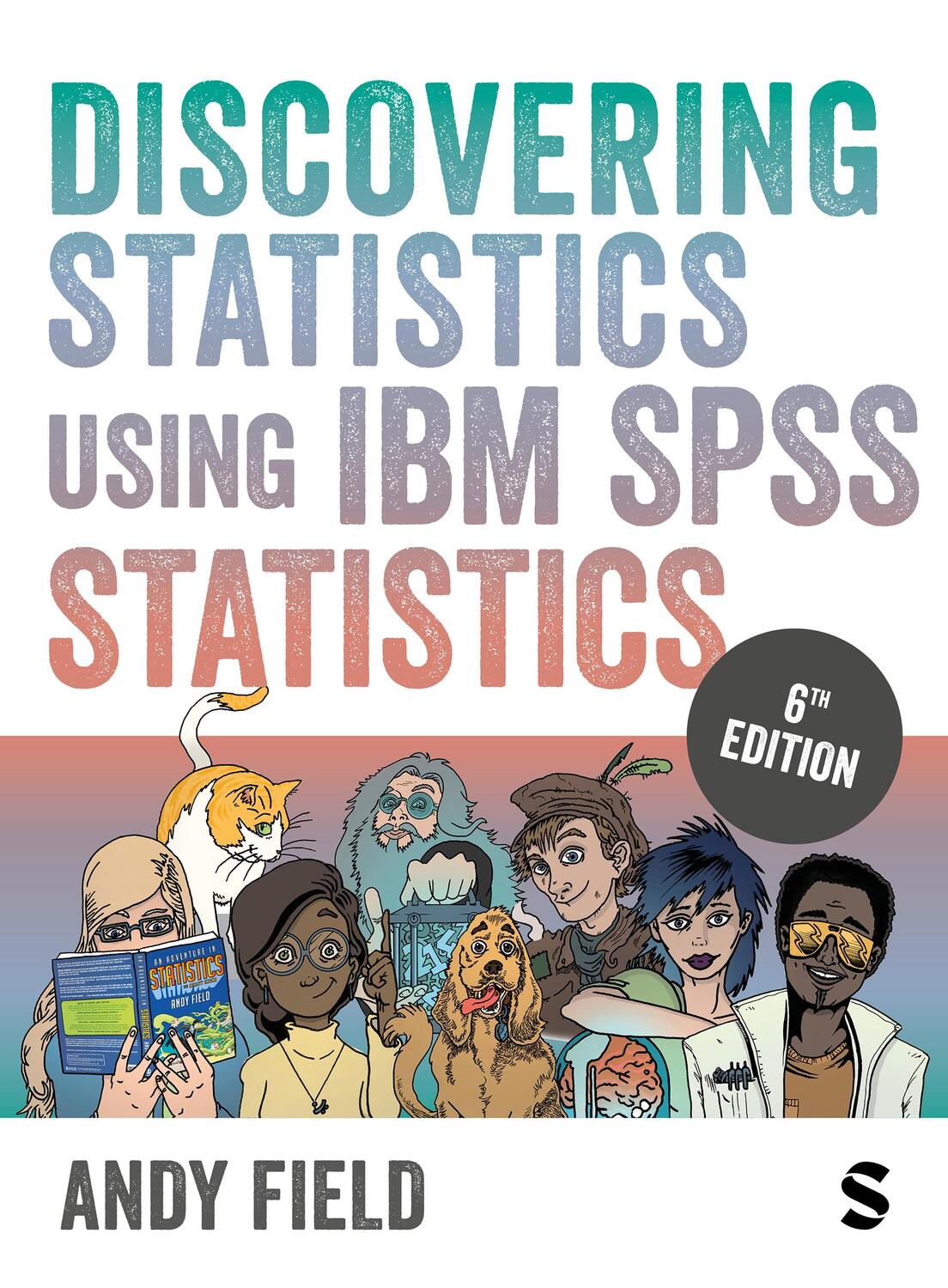 Cover: 9781529630008 | Discovering Statistics Using IBM SPSS Statistics | Andy Field | Buch