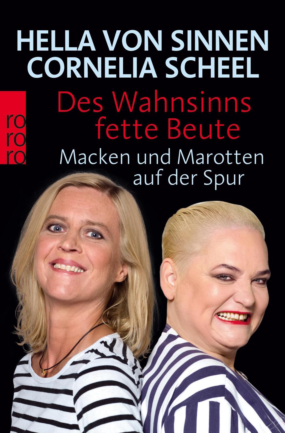 Cover: 9783499627637 | Des Wahnsinns fette Beute | Macken und Marotten auf der Spur | Buch