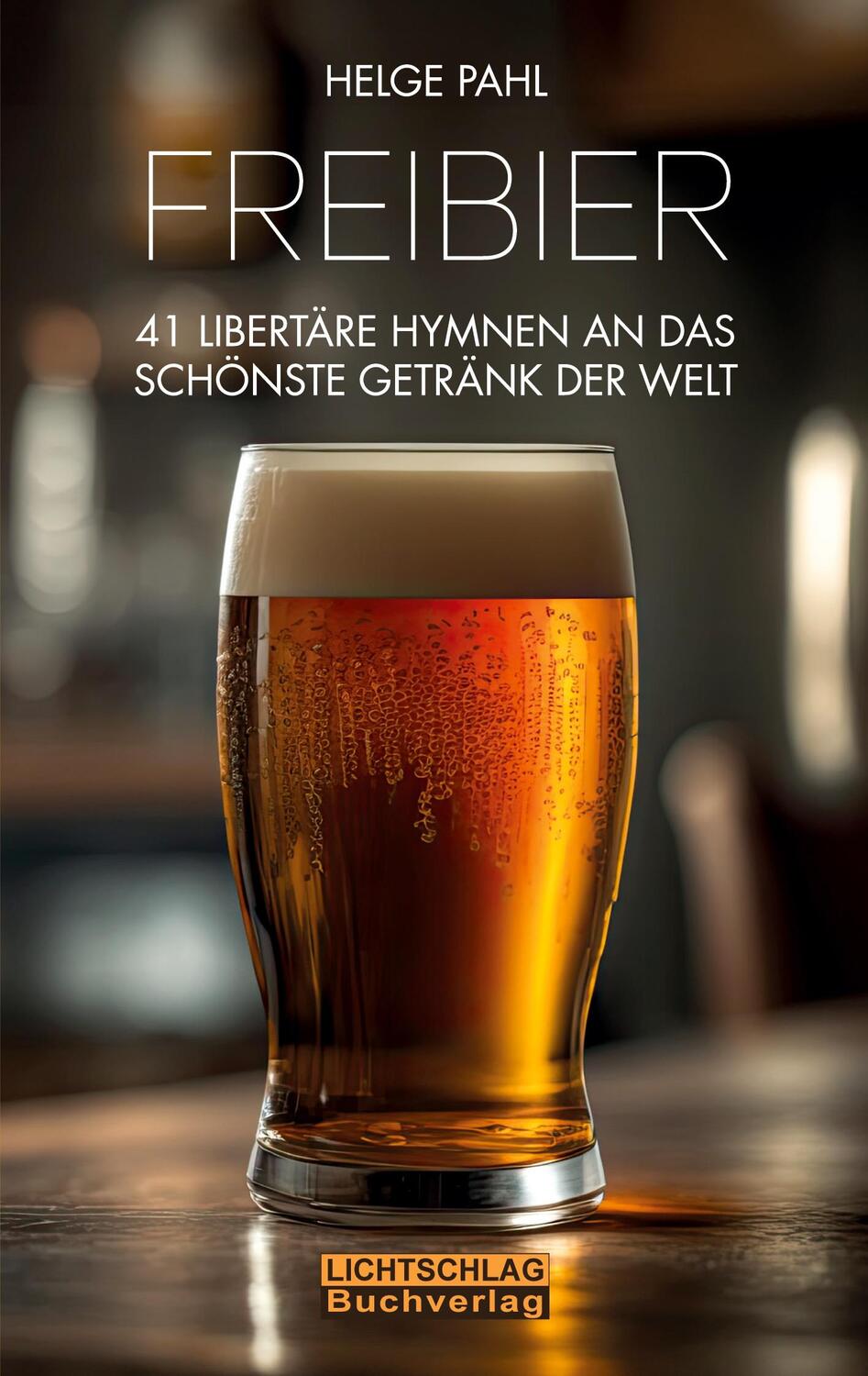 Cover: 9783948971199 | Freibier | 41 libertäre Hymnen an das schönste Getränk der Welt | Pahl