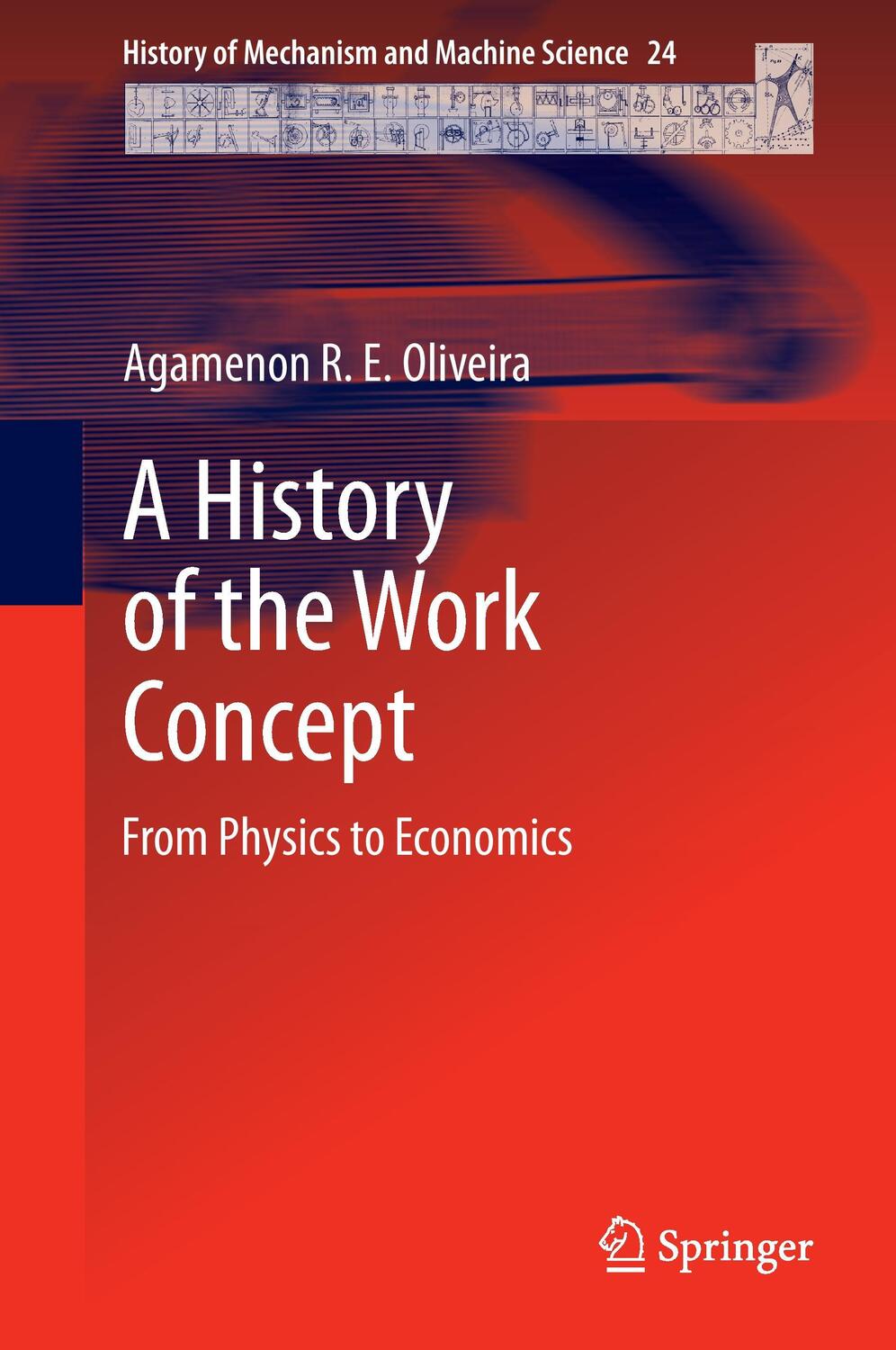 Cover: 9789400777040 | A History of the Work Concept | From Physics to Economics | Oliveira