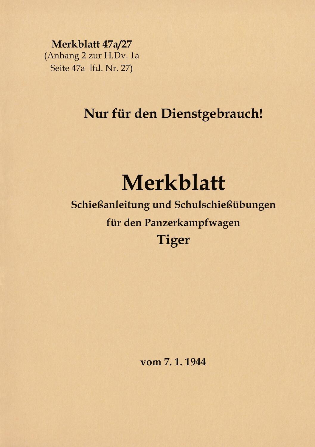 Cover: 9783753481968 | Merkblatt 47a/27 Schießanleitung und Schulschießübungen für den...