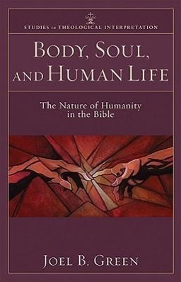 Cover: 9780801035951 | Body, Soul, and Human Life - The Nature of Humanity in the Bible