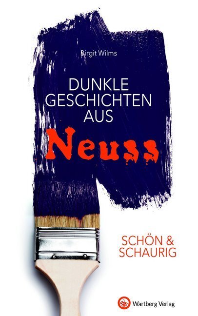 Cover: 9783831328833 | Schön & schaurig - Dunkle Geschichten aus Neuss | Birgit Wilms | Buch