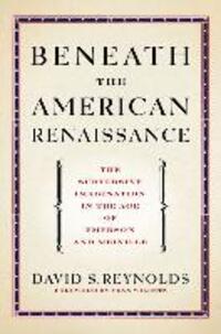 Cover: 9780199782840 | Beneath the American Renaissance: The Subversive Imagination in the...