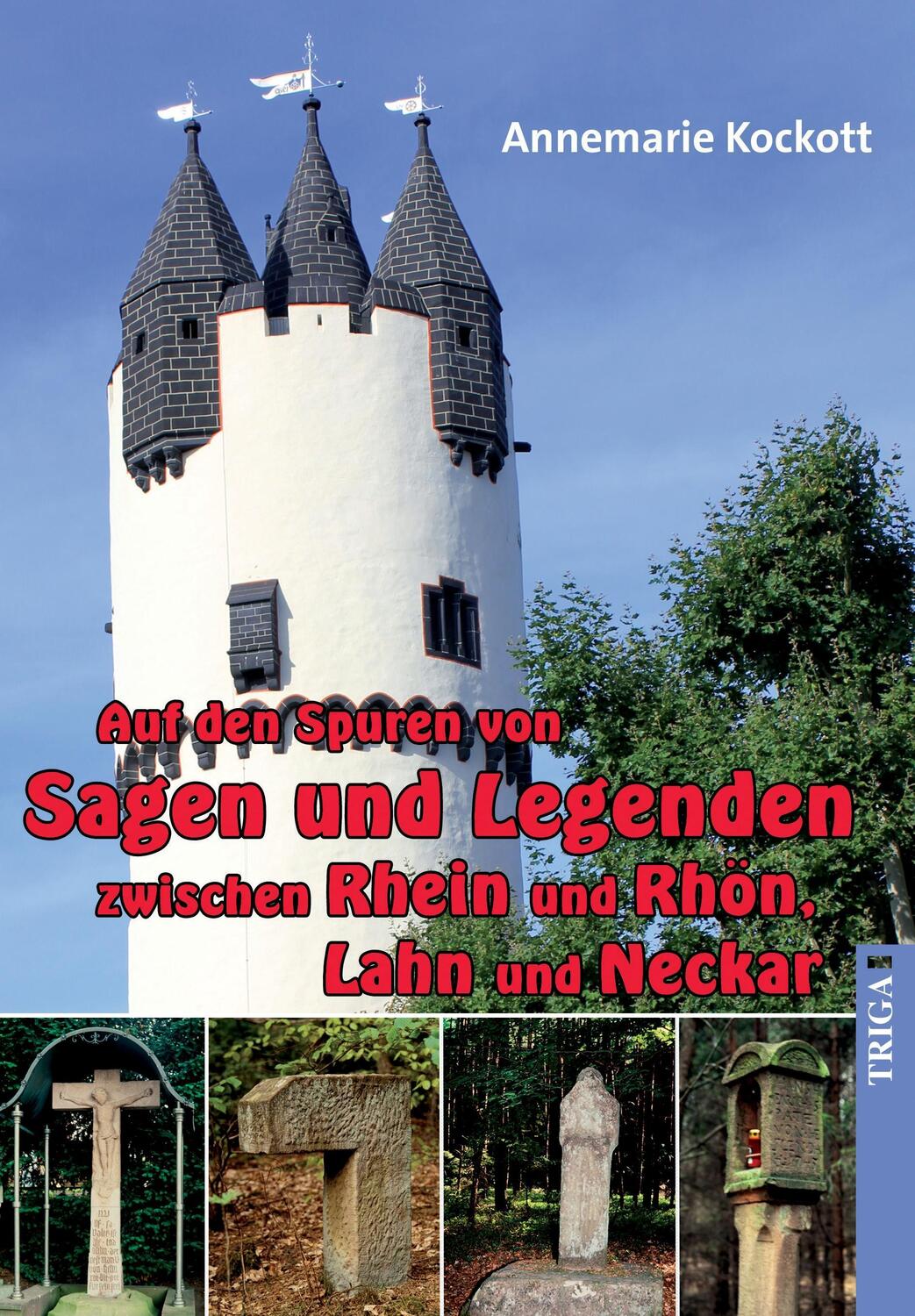 Cover: 9783958280892 | Auf den Spuren von Sagen und Legenden zwischen Rhein und Rhön, Lahn...