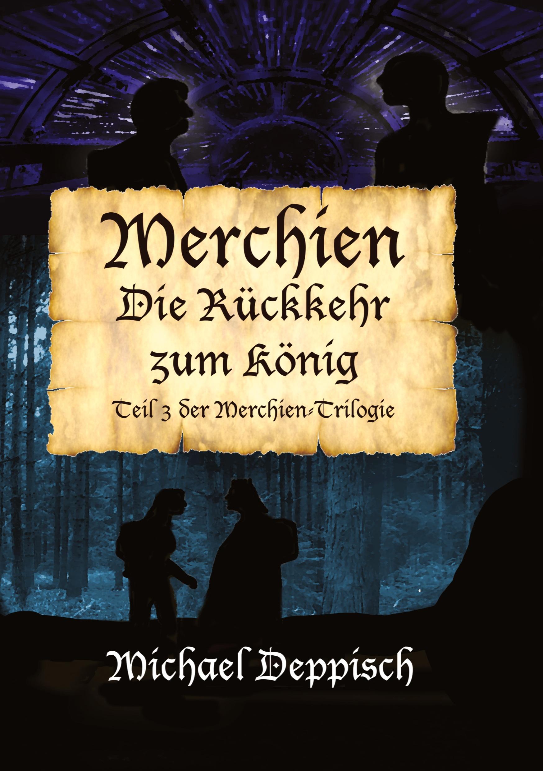 Cover: 9783384058096 | Merchien | Die Rückkehr zum König | Michael Deppisch | Taschenbuch