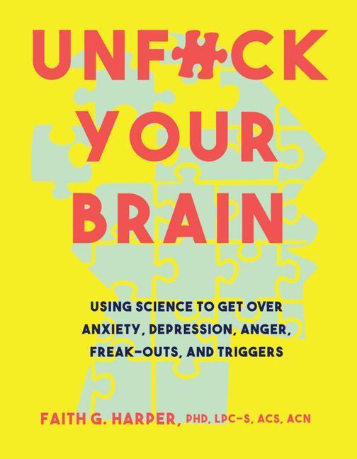 Cover: 9781621063049 | Unfuck Your Brain | Harper | Taschenbuch | Kartoniert / Broschiert