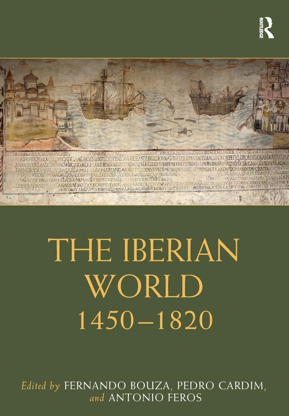 Cover: 9781032089539 | The Iberian World | 1450-1820 | Fernando Bouza (u. a.) | Taschenbuch