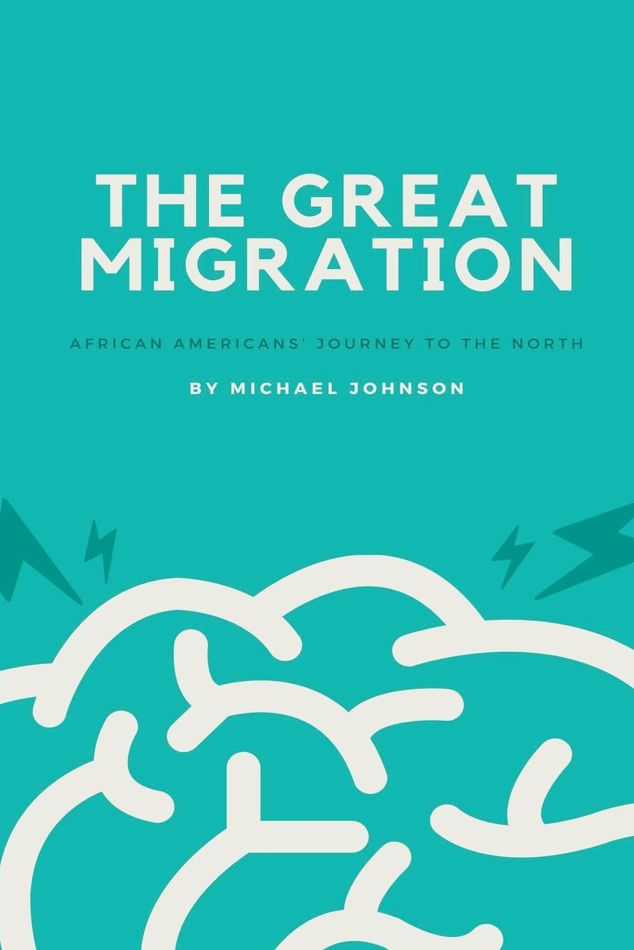 Cover: 9798224376100 | The Great Migration | Michael Johnson | Taschenbuch | American history