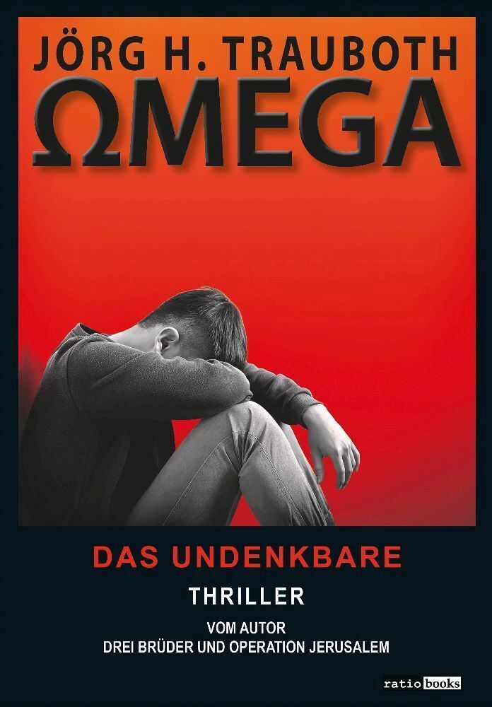 Cover: 9783961360673 | Omega | Das Undenkbare | Jörg H. Trauboth | Taschenbuch | 398 S.