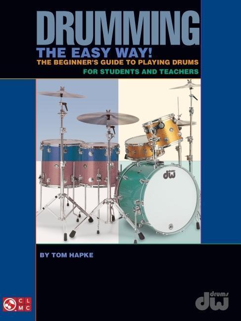 Cover: 9781575602547 | Drumming the Easy Way!: The Beginner's Guide to Playing Drums for...