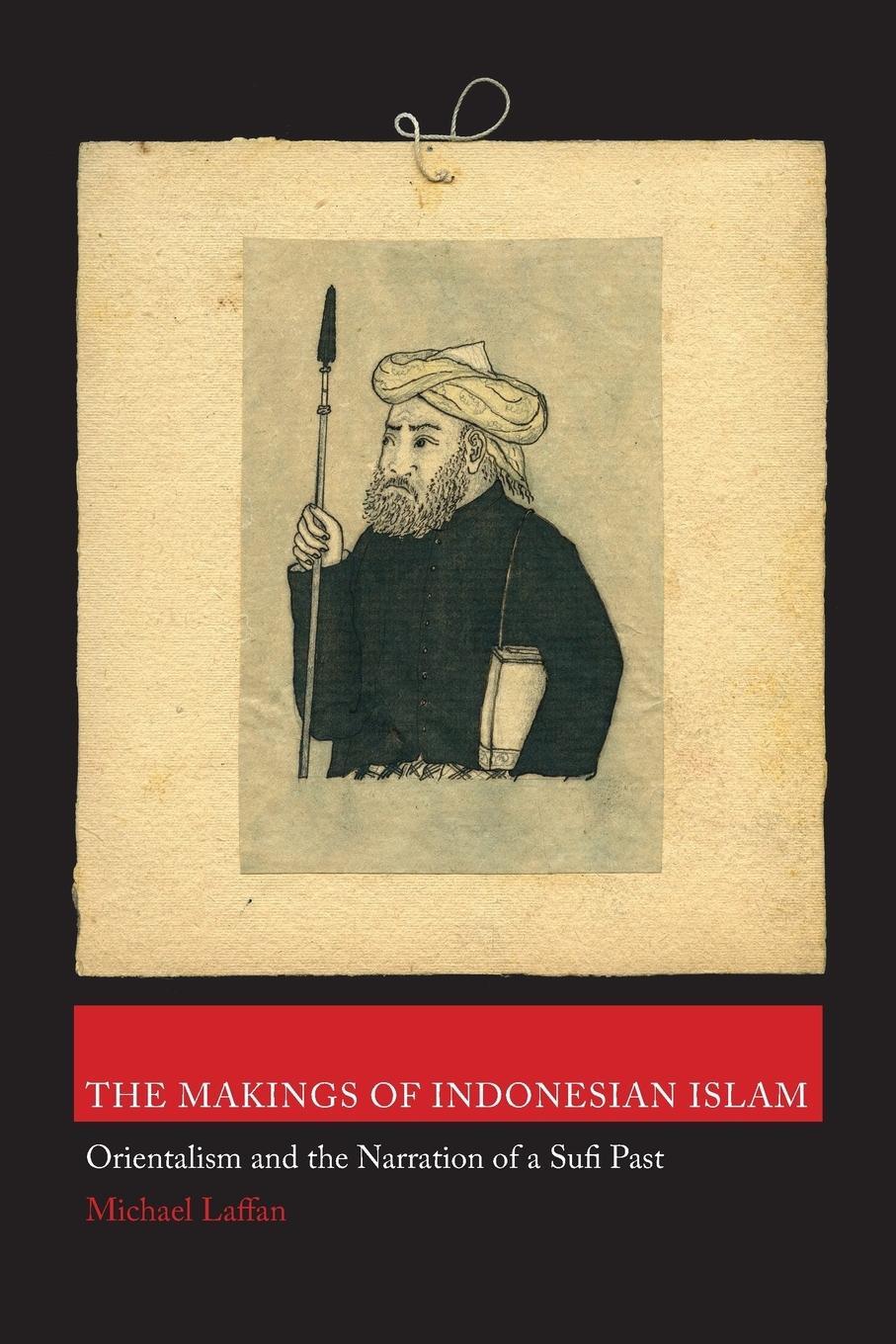 Cover: 9780691162164 | The Makings of Indonesian Islam | Michael Laffan | Taschenbuch | 2013