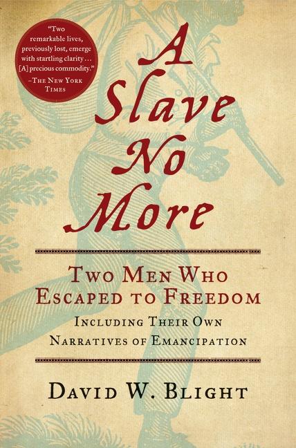 Cover: 9780156034517 | A Slave No More | David W Blight | Taschenbuch | Englisch | 2023