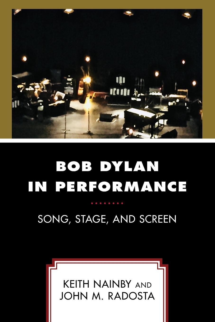 Cover: 9781498582650 | Bob Dylan in Performance | Song, Stage, and Screen | Nainby (u. a.)