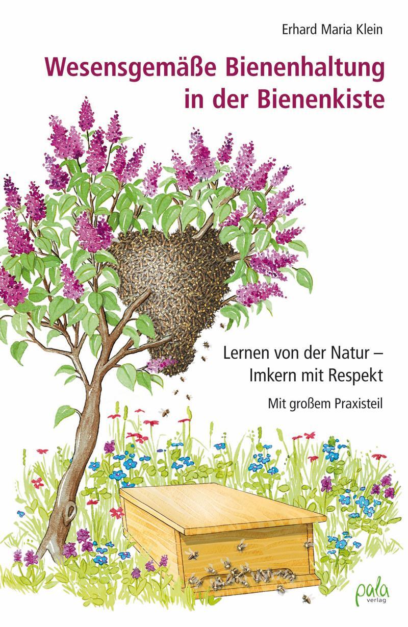Cover: 9783895663413 | Wesensgemäße Bienenhaltung in der Bienenkiste | Erhard Maria Klein