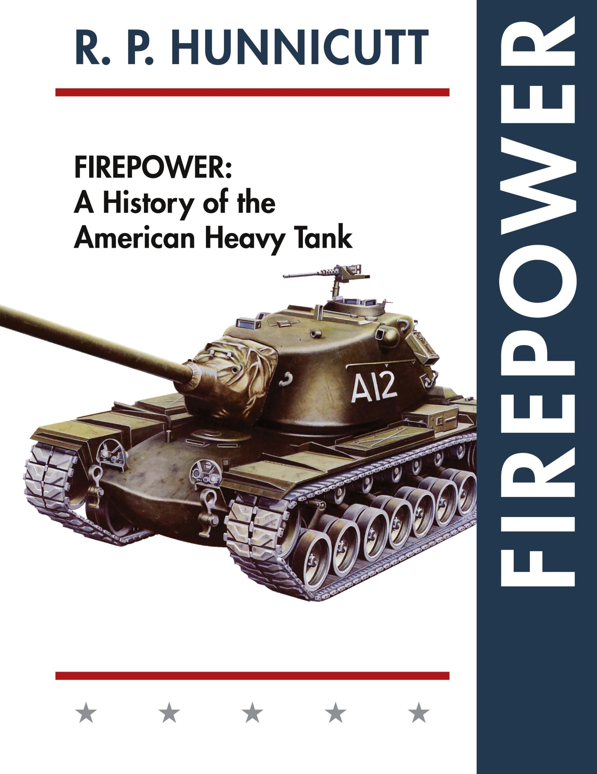 Cover: 9781635615036 | Firepower | A History of the American Heavy Tank | R. P. Hunnicutt