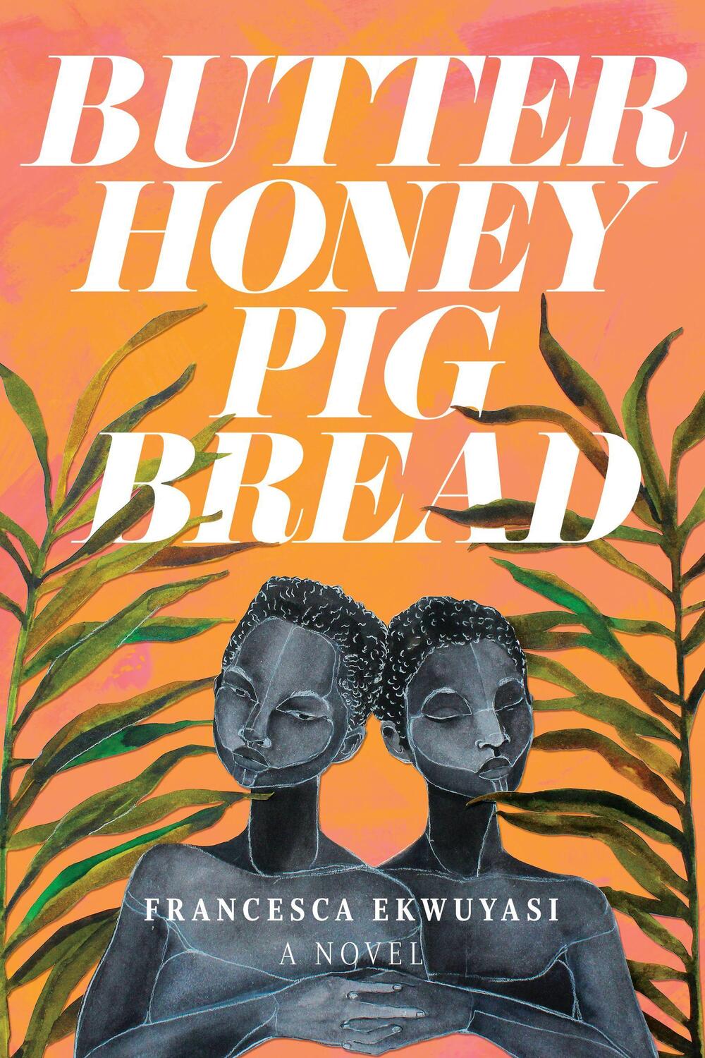 Cover: 9781551528236 | Butter Honey Pig Bread | Francesca Ekwuyasi | Taschenbuch | Englisch